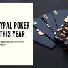 Best PayPal Poker Sites this Year - Registering, Depositing and Withdrawing With Paypal