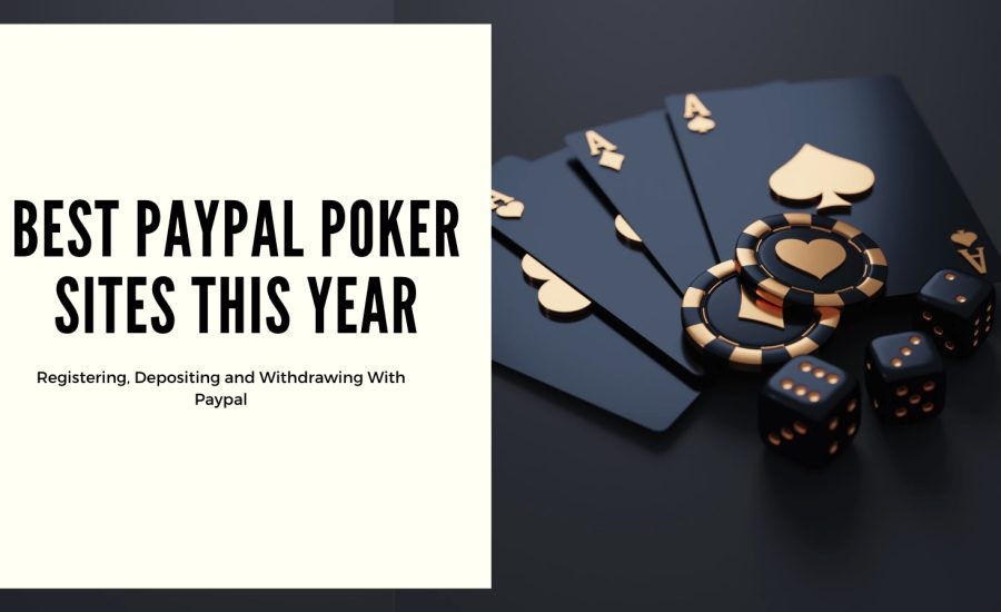 best paypal poker sites