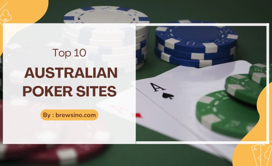 Top 10 Australian Poker Sites